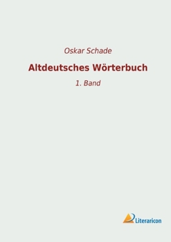 Paperback Altdeutsches Wörterbuch: 1. Band [German] Book