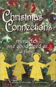 Paperback Christmas Connections--miracles one good deed at a time Book
