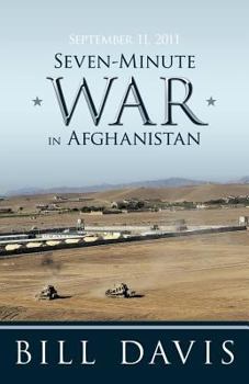 Paperback September 11, 2011 Seven-Minute War in Afghanistan Book
