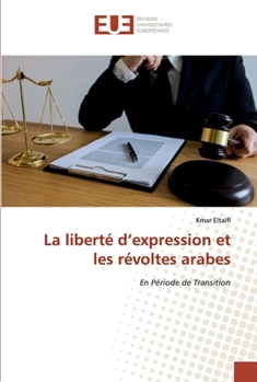 Paperback La liberté d'expression et les révoltes arabes [French] Book