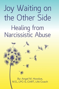Paperback Joy Waiting on the Other Side Healing from Narcissistic Abuse Book