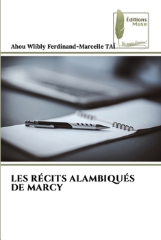 Paperback Les Récits Alambiqués de Marcy [French] Book