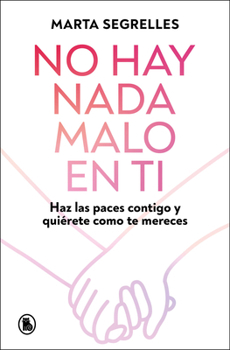 No hay nada malo en ti / There Is Nothing Wrong with You (Spanish Edition)
