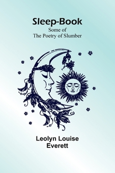 Paperback Sleep-Book; Some of the Poetry of Slumber Book