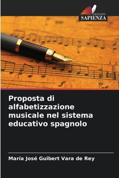 Proposta di alfabetizzazione musicale nel sistema educativo spagnolo (Italian Edition)