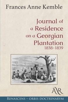 Paperback Journal of a Residence on a Georgian Plantation 1838-1839 Book