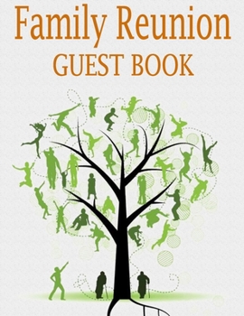 Paperback Family Reunion Guest Book: 100 page, large format guest book for family gatherings Book