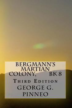 Paperback Bergmann's Martian Colony, Bk 8, Second Edition Book