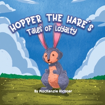 Paperback Hopper the Hare's Tales of Loyalty Book