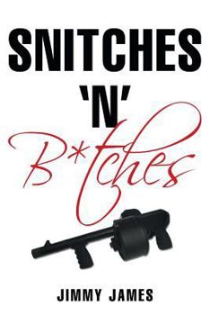 Paperback Snitches 'n' B*tches Book