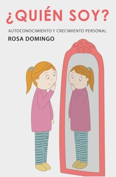 Paperback ¿Quién soy?: Autoconocimiento y crecimiento personal [Spanish] Book