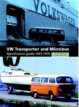 Hardcover VW Transporter & Microbus: Specification Guide 1967-1979 Book
