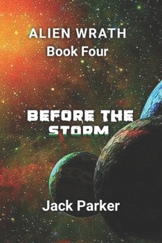 Paperback Before the Storm (Alien Wrath Series Book 4) Book