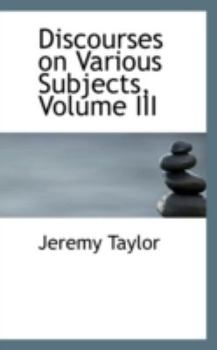 Paperback Discourses on Various Subjects, Volume III Book