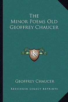 A Critical Edition Of Some Of Chaucer's Minor Poems