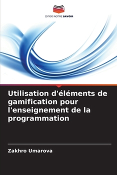 Paperback Utilisation d'éléments de gamification pour l'enseignement de la programmation [French] Book
