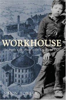 Hardcover Workhouse: The People, the Places, the Life Behind Doors Book