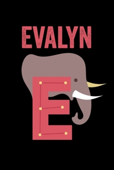 Evalyn: Journal (Diary, Notebook) Personalized Custom Name Alphabet Elephant Birthday Gift for Girls