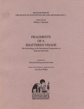 Paperback Fragments of a Shattered Visage: The Proceedings of the International Symposium on Ramesses the Great Book