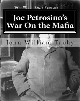 Joe Petrosino's War On the Mafia - Book  of the Mob Files