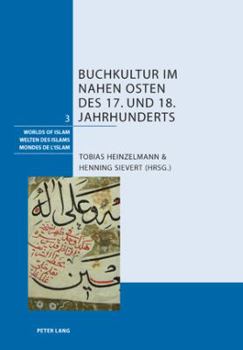 Paperback Buchkultur im Nahen Osten des 17. und 18. Jahrhunderts [German] Book