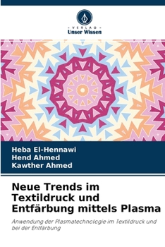 Paperback Neue Trends im Textildruck und Entfärbung mittels Plasma [German] Book
