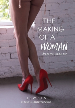 Hardcover The Making of a Woman: From the Inside Out Book