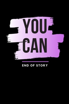 You Can: Motivational & Inspirational Notebook designed in BLACK with PURPLE shading cover. 120 college ruled page with lines pages in size of 6x9 inches for writing, notetaking, doodling, to-do track
