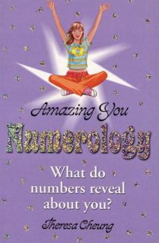 Numerology: What Do Numbers Reveal about You? (Amazing You)