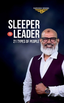 Paperback Sleeper To Leader: 21 Types of People Book
