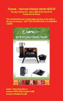 Funrise - charcoal chimney starter: The day is almost over - time to light the fire and let the Funrise into the Sunset