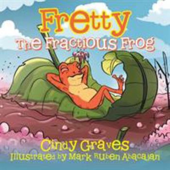 Paperback Fretty: The Fractious Frog Book