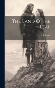 Hardcover The Land O' the Leal Book