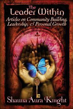 Paperback The Leader Within: : Articles on Community Building, Leadership, and Personal Grow Book