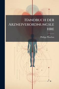 Paperback Handbuch der Arzneiverordnungslehre [German] Book