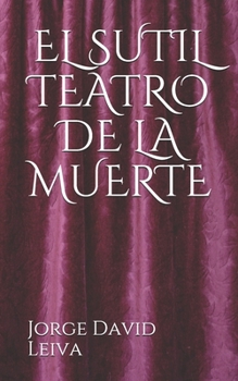 Paperback El Sutil Teatro de la Muerte [Spanish] Book