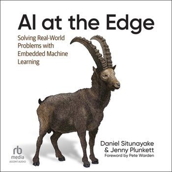 MP3 CD AI at the Edge: Solving Real-World Problems with Embedded Machine Learning Book