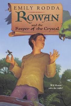 Rowan and the Keeper of the Crystal - Book #3 of the Rowan of Rin