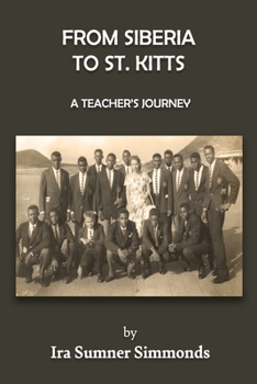 Paperback From Siberia to St. Kitts: A Teacher's Journey Book
