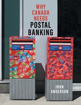 Paperback Why Canada Needs Postal Banking Book