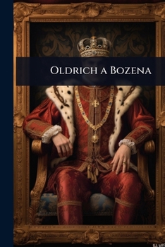 Oldrich a Bozena (Czech Edition)