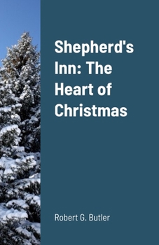 Paperback Shepherd's Inn: The Heart of Christmas Book