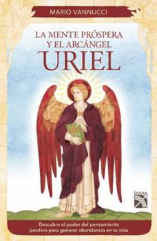 Paperback La Mente Prospera y el Arcangel Uriel Book