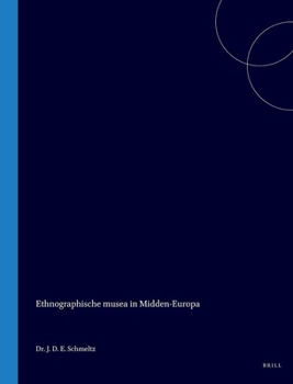 Ethnographische musea in Midden-Europa: erslag eener studiereis 19 Mei - 31 Juli 1895 (Dutch Edition)