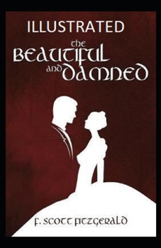 Paperback The Beautiful and the Damned Illustrated Book