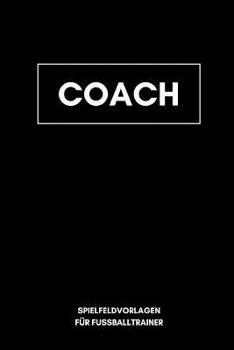 Paperback Coach Spielfeldvorlagen F [German] Book
