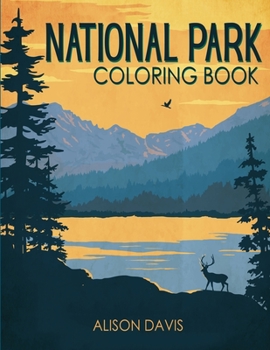 Paperback National Parks Coloring Book: An Adventure Into The Most Beautiful National Parks of The USA Book
