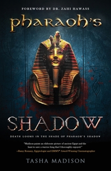 Paperback Pharaoh's Shadow: Foreword by Dr. Zahi Hawass Book