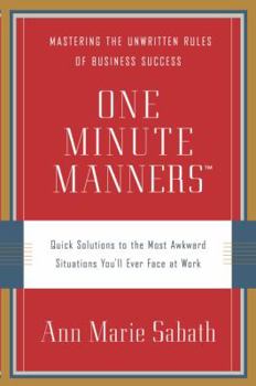 Hardcover One Minute Manners: Quick Solutions to the Most Awkward Situations You'll Ever Face at Work Book