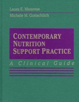 Hardcover Contemporary Nutrition Support Practice: A Clinical Guide Book